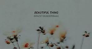 Grace VanderWaal - Beautiful Thing | Español & English
