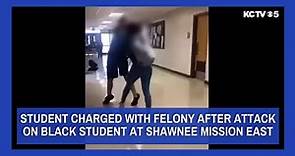 Student charged with felony following attack on Black student at Shawnee Mission East