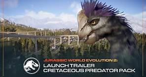 Jurassic World Evolution 2: Cretaceous Predator Pack | Launch Trailer