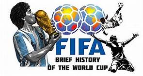 Brief History of the World Cup