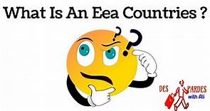 What Is An EEA Countries ?|EEA Countries Mean?|What is EEA?