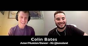 Colin Bates Interview: Actor, Musician, Dancer