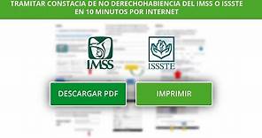 Tramitar Constancia De No Derechohabiencia del IMSS o ISSSTE en 10 minutos por internet