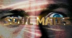 SOUL MATES - Official Trailer
