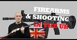 Firearms Law & Shooting in the UK / Great Britain