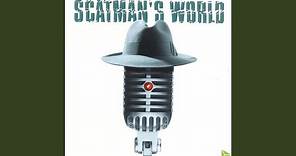 Scatman's World