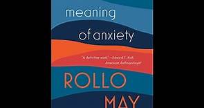 A psychologist's casual review : The Meaning of anxiety by Rollo May