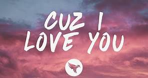 Lizzo - Cuz I Love You (Lyrics)