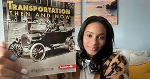 Transportation Then and Now By Robin Nelson Read Aloud