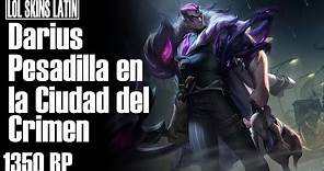 Darius Pesadilla en la Ciudad del Crimen Español Latino - League of Legends