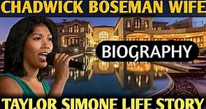 Taylor Simone Ledward Biography | Chadwick Boseman Wife,Lifestyle,Life Story,Wiki,Family,Age,Singing