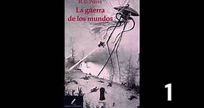 La guerra de los mundos (libro 1) : H. G. Wells Audiolibro Completo en Español Latino