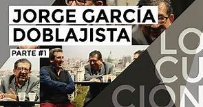 Jorge García: una leyenda del doblaje en ETER - Parte I