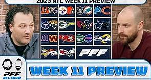 2023 NFL Week 11 Preview Part I | PFF NFL Show