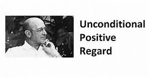 03 The person-centered approach (Carl Rogers): Unconditional Positive Regard