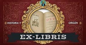 EX-LIBRIS HISTORIA Y ORIGEN
