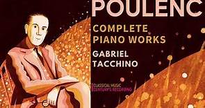 Poulenc - Nocturnes, Improvisations, Mélancolie, Pièces, Nazelles, Valse (Ct.rc.: Gabriel Tacchino)