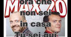 Max Pezzali Eccoti Feat Francesco Renga) - Max 20