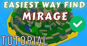 Find MIRAGE ISLAND EASY AND FAST - Blox Fruits Tutorial / Guide