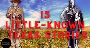 15 Little-Known Stories From Texas History