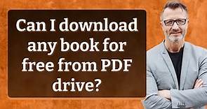 Can I download any book for free from PDF drive?