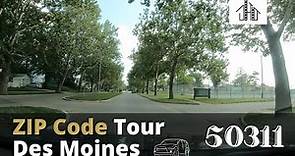 Neighborhood Tour | Des Moines | 50311 | ZIP Code Tour | Des Moines, IA