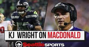 What former Seahawks LB KJ Wright thinks about new Seahawks head coach Mike Macdonald