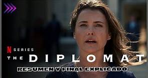 LA DIPLOMÁTICA 👩‍💼 - Resumen y Final Explicado