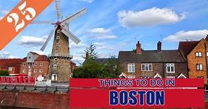 BEST 25 BOSTON (ENGLAND - UK) | Places to Visit