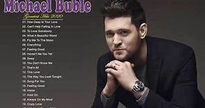 Michael Buble Greatest Hits Full Album 2020 || Best of Michael Buble ♪♥♫