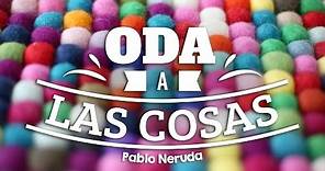 ODA A LAS COSAS - Pablo Neruda | RAINBOOK