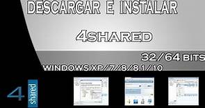 Como instalar 4SHARED para pc windows XP, 7, 8, 8.1 GRATIS fácil y rápido en ESPAÑOL
