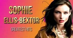 Sophie Ellis-Bextor Greatest Hits 1997 - 2021