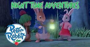 @OfficialPeterRabbit - Night Time Adventures | Cartoons for Kids