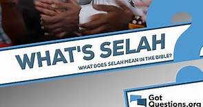 What does selah mean in the Bible?