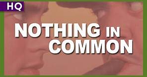 Nothing in Common (1986) Trailer