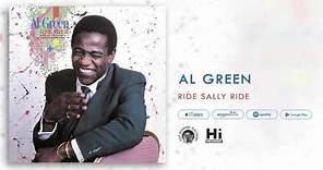 Al Green - Ride Sally Ride (Official Audio)
