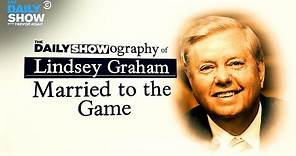 The Daily Showography of Lindsey Graham: Married to the Game | The Daily Show