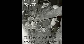 GETTIN SALTY EXPERIENCE PODCAST: Ep. 79 | CHICAGO FD D.C. STEVE CHIKEROTIS