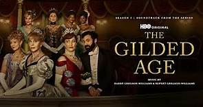 The Gilded Age: Season 2 | Mansion of Dreams - Harry Gregson-Williams & Rupert Gregson-Williams | WT