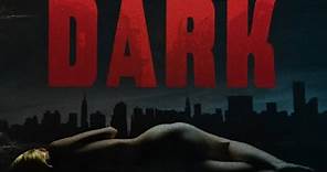 Dark (Free Full Movie - TV Edit) Alexandra Breckenridge