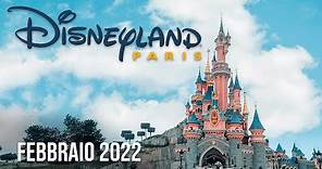 DISNEYLAND PARIS tour completo e lavori - Febbraio 2022