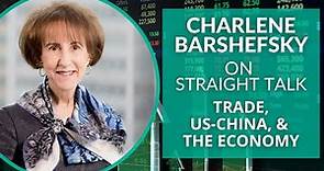 Charlene Barshefsky on Trade, US-China, and the Economy