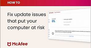 How to fix update issues with McAfee software on a Windows PC