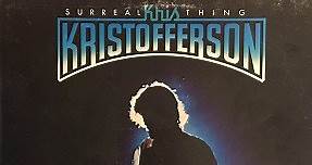 Kris Kristofferson - Surreal Thing