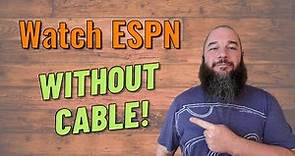 How to Watch ESPN Without Cable - Get Sports Without A Contract! 🏈 🏀