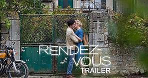 RENDEZ-VOUS I Trailer English Subtitled I Millstreet Films