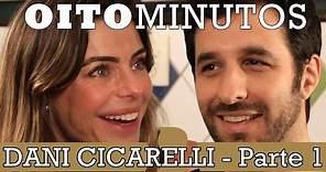 8 MINUTOS - DANIELLA CICARELLI (PARTE 1)
