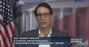 Washington Journal-Rep. Garret Graves on Energy and Economic Issues