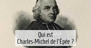 Qui est Charles-Michel de l'Épée ?